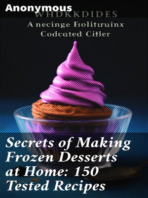 cover image of Secrets of Making Frozen Desserts at Home